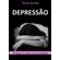 Depressao--A-Doenca-Na-Visao-De-Uma-Portadora