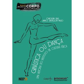 Ginastica-Ou-Danca--Uma-Historia-Do-Instituto-De-Cultura-Fisica