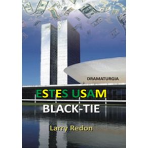 Estes-Usam-Black-Tie--Dramaturgia
