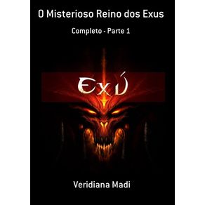 O-Misterioso-Reino-Dos-Exus--Completo---Parte-1