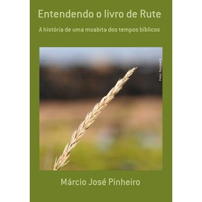 Entendendo-O-Livro-De-Rute--A-Historia-De-Uma-Moabita-Dos-Tempos-Biblicos