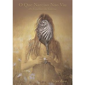 O-Que-Narciso-Nao-Viu---Os-Espelhos-Da-Valeria