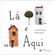 La-e-Aqui