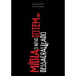 Midia--O-Novo-Totem-Dessacralizado