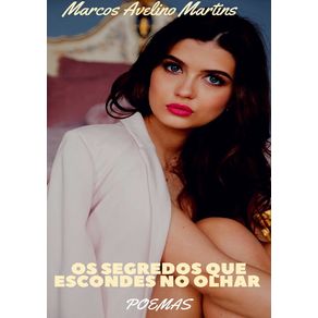 Os-Segredos-Que-Escondes-No-Olhar--Poemas