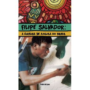 Filipe-Salvador--a-cultura-de-Angola-no-Brasil
