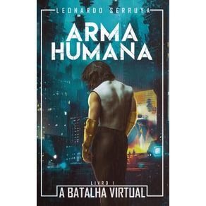 Arma-Humana---A-Batalha-Virtual