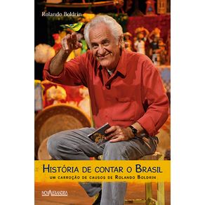 Historia-de-contar-o-Brasil---Um-carrocao-de-causos-de-Rolando-Boldrin