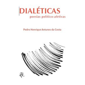 Dialeticas---poesias-politico-afetivas