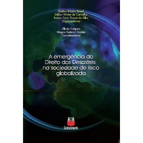 A-emergencia-do-direito-dos-desastres-na-sociedade-de-risco-globalizada
