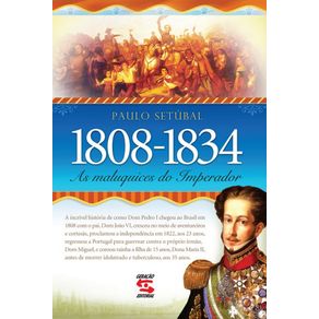 As-Maluquices-do-Imperador--1808-1834