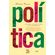 Politica---2a-edicao--Como-decifrar-o-que-significa-a-politica-e-nao-ser-passado-para-tras