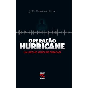 Operacao-Hurricane--Um-juiz-no-olho-do-furacao