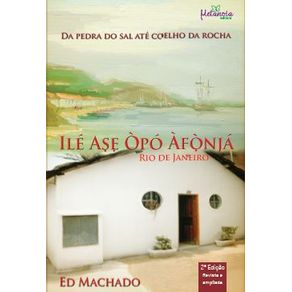 Ile-Ase-Opo-Afonja--Da-Pedra-do-Sal-ate-Coelho-da-Rocha
