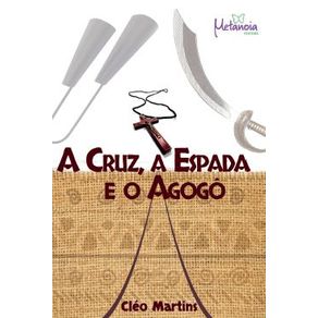 A-cruz-a-espada-e-o-agogo