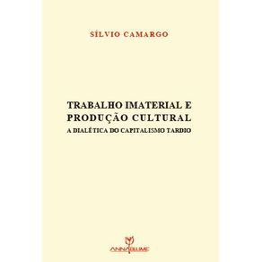 Trabalho-Imaterial-E-Producao-Cultural--A-Dialetica-Do-Capitalismo-Tardio