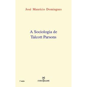 A-Sociologia-De-Talcott-Parsons
