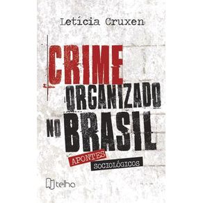 Crime-organizado-no-Brasil---apontes-sociologicos