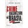 Crime-organizado-no-Brasil---apontes-sociologicos