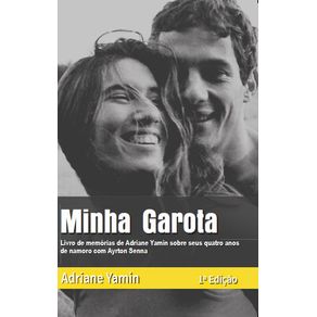 MINHA-GAROTA---Livro-de-Memoria--de-Adriane-Yamin-sobre-seus-quatro-anos-de-namora-com-Ayrton-Senna