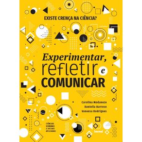 Existe-crenca-na-ciencia-Colecao-Experimentar-refletir-e-comunicar