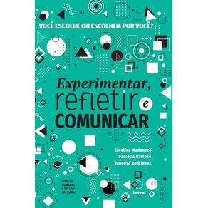 Voce-escolhe-ou-escolhem-por-voce-Colecao-Experimentar-refletir-e-comunicar