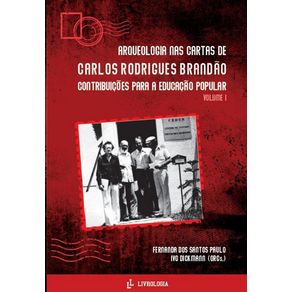 Arqueologia-nas-cartas-de-Carlos-Rodrigues-Brandao--Contribuicoes-para-a-Educacao-Popular