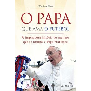 O-Papa-que-ama-o-futebol