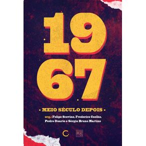 1967-meio-seculo-depois