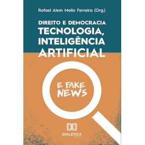 Direito-e-democracia--tecnologia-inteligencia-artificial-e-fake-news