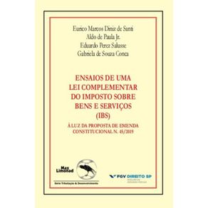 -IBS--Ensaios-de-Uma-Lei-Complementar-do-Imposto-Sobre-Bens-e-Servicos-a-luz-da-Proposta-de-Emenda-Constitucional-n.-45-2019