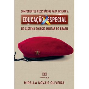 Componentes-necessarios-para-inserir-a-Educacao-Especial-no-sistema-Colegio-Militar-do-Brasil