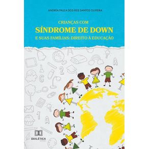 Criancas-com-Sindrome-de-Down-e-suas-Familias--direito-a-educacao