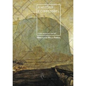 A-historia-e-o-impossivel--Walter-Benjamin-e-Derrida