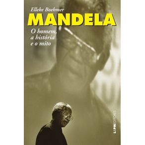 Mandela--O-homem-a-historia-e-o-mito