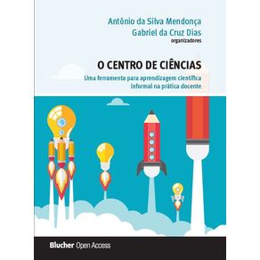 O-Centro-de-Ciencias---Uma-Ferramenta-para-Aprendizagem-Cientifica-Informal-na-Pratica-Docente