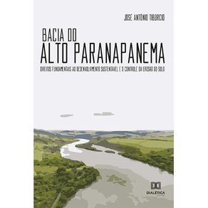 Bacia-do-Alto-Paranapanema--direitos-fundamentais-ao-desenvolvimento-sustentavel-e-o-controle-da-erosao-do-solo