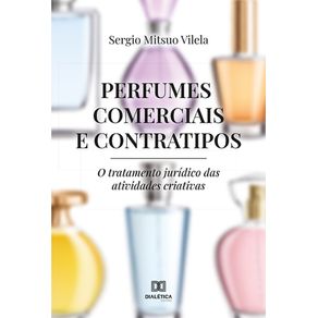 Perfumes-Comerciais-e-Contratipos--o-tratamento-juridico-das-atividades-criativas