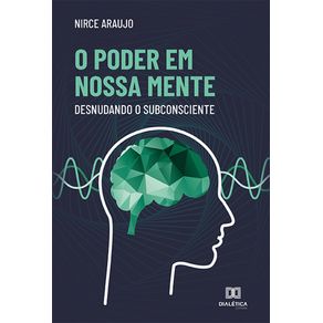 O-poder-em-nossa-mente:-desnudando-o-subconsciente