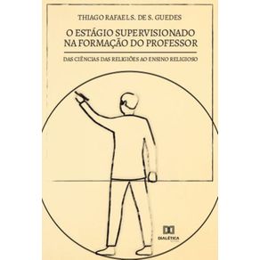 O-estagio-supervisionado-na-formacao-do-professor:-das-ciencias-das-religioes-ao-ensino-religioso