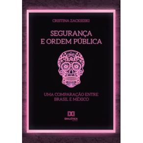 Seguranca-e-ordem-publica--uma-comparacao-entre-Brasil-e-Mexico
