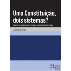 Uma-constituicao-dois-sistemas-----direitos-de-liberdade-e-direitos-sociais-na-Constituicao-portuguesa