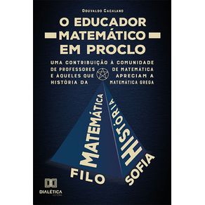 O-educador-matematico-em-Proclo--uma-contribuicao-a-comunidade-de-professores-de-matematica-e-aqueles-que-apreciam-a-historia-da-matematica-grega