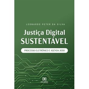 Justica-digital-sustentavel--processo-eletronico-e-agenda-2030