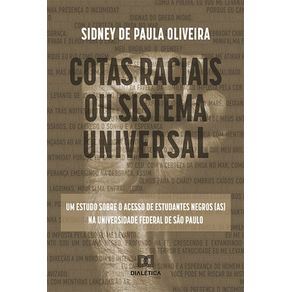Cotas-raciais-ou-sistema-universal:-um-estudo-sobre-o-acesso-de-estudantes-negros-(as)-na-Universidade-Federal-de-Sao-Paulo