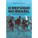 O-refugio-no-Brasil:-da-travessia-as-politicas-publicas-para-a-integracao-local