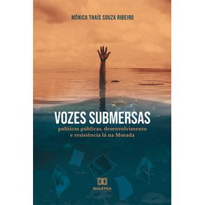Vozes-Submersas--politicas-publicas-desenvolvimento-e-resistencia-la-na-Morada