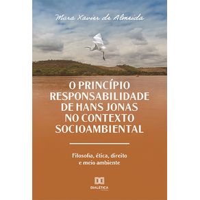 O-Principio-Responsabilidade-de-Hans-Jonas-no-Contexto-Socioambiental--filosofia-etica-direito-e-meio-ambiente