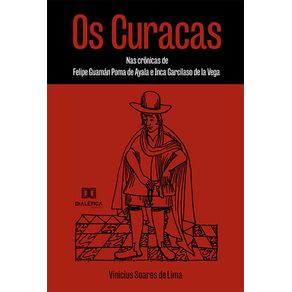 Os-Curacas:-nas-cronicas-de-Felipe-Guaman-Poma-de-Ayala-e-Inca-Garcilaso-de-la-Vega