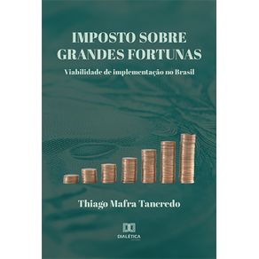 Imposto-Sobre-Grandes-Fortunas--viabilidade-de-implementacao-no-Brasil